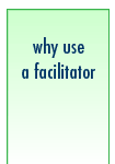 Why Use A Facilitator